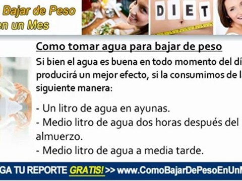 Bajar de peso tomando agua: Como tomar agua para bajar de peso