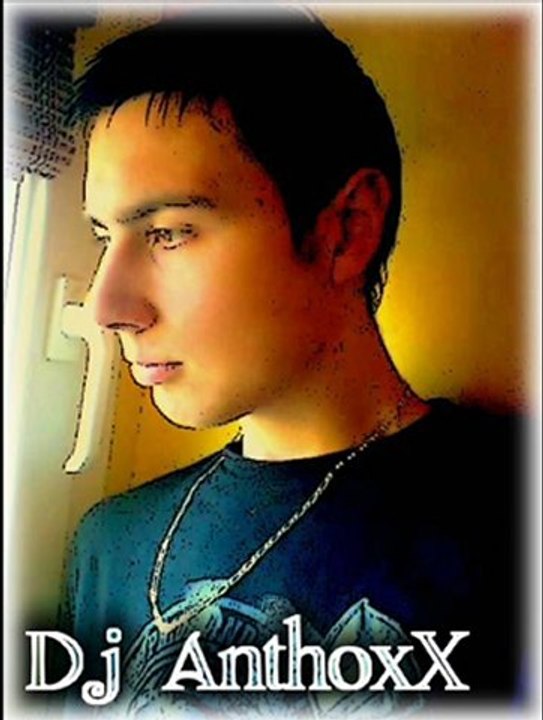 videos Dj AnthoxX
