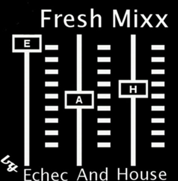 Fresh Mixx 3 - Echec And House