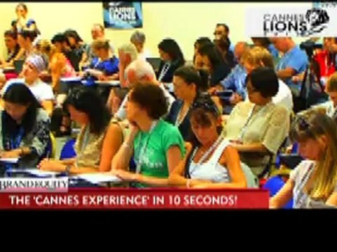 BRAND EQUITY @CANNES 2012: THEIR 'CANNES' EXPERIENCE IN 10 SECONDS