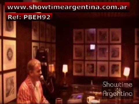 Ref: PBEH92 PIANO BAR ENTERTAINER showtimeargentina@hotmail.com -ROCK POP JAZZ LATIN DISCO COUNTRY TOP 40s