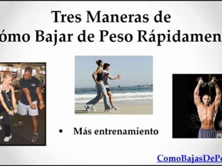 Como Bajar de Peso Rapidamente