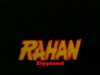 Rahan , fils des âges farouches . Générique .