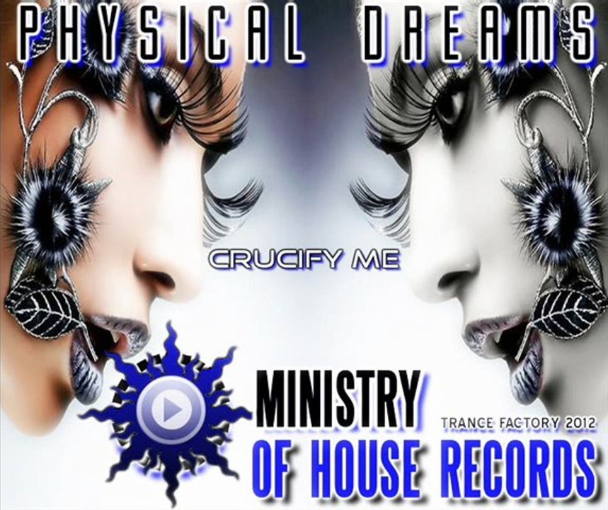 physical dreams-crucify me