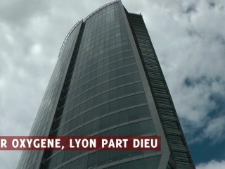 La tour Oxygène accueille le World Trade Center de Lyon