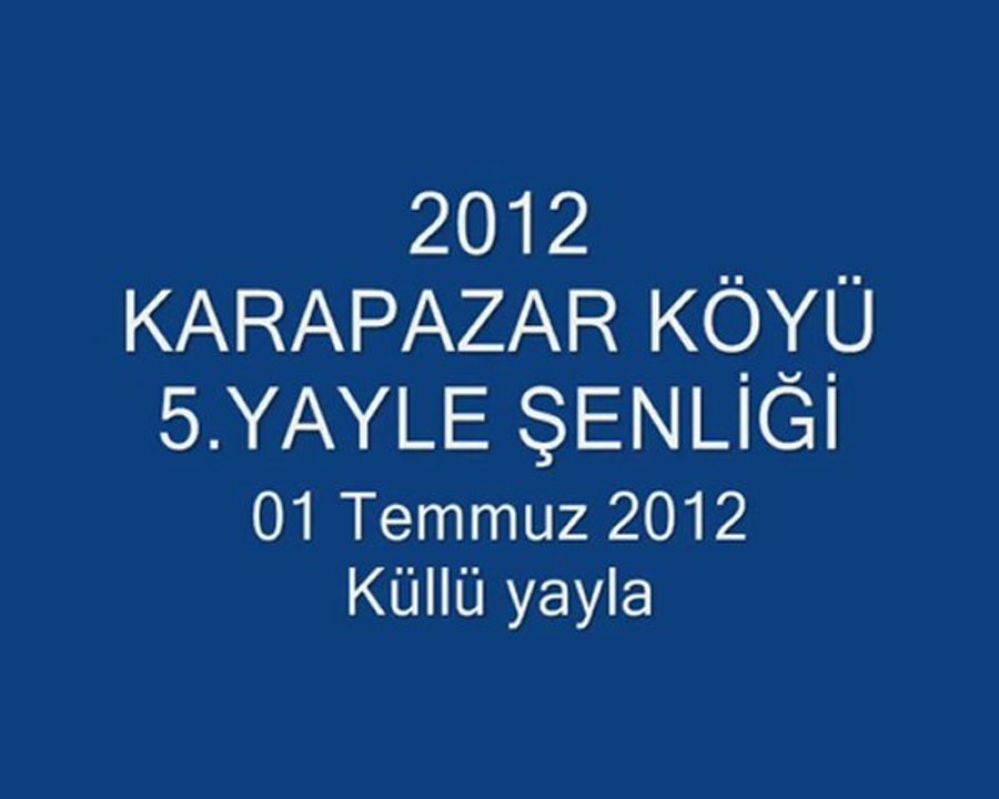 Karapazar Köyü 2012 yayla senligi