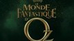 Le Monde Fantastique d'Oz (Oz The Great and Powerful) - Bande-Annonce / Trailer [VF|HD]