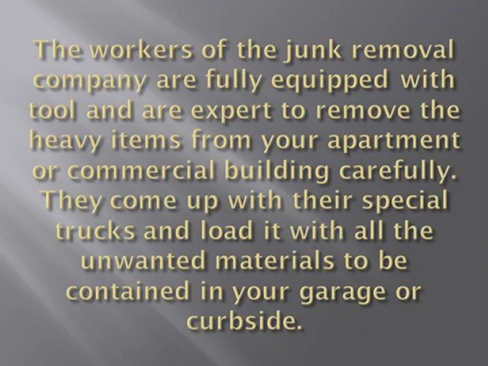 How Junk Removal Company works for you