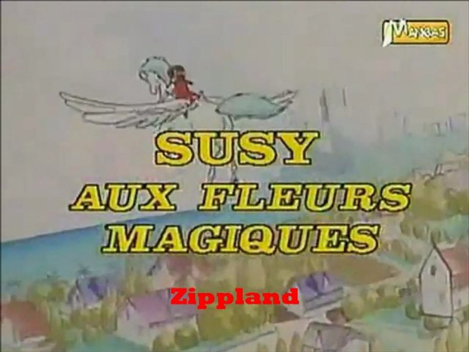 Suzy aux feurs magiques . Générique.