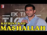 Katrina Kaif Is Mashallah For Salman Khan