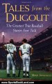 Sports Book Review: Tales from the Dugout: The Greatest True Baseball Stories Ever Told by Mike Shannon