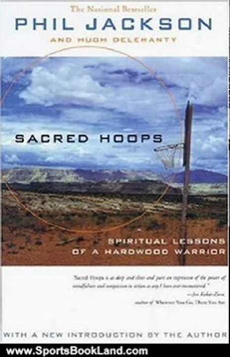 Sports Book Review: Sacred Hoops: Spiritual Lessons of a Hardwood Warrior by Phil Jackson