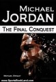 Sports Book Review: Michael Jordan: The Final Conquest by Michael Essany