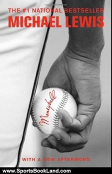 Sports Book Review: Moneyball: The Art of Winning an Unfair Game by Michael Lewis