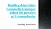 Bradley Associates finansielle løsninger debet UK pension på lånemarkeder