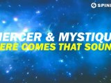 Mercer & Mystique - Here Comes That Sound (Available July 30)