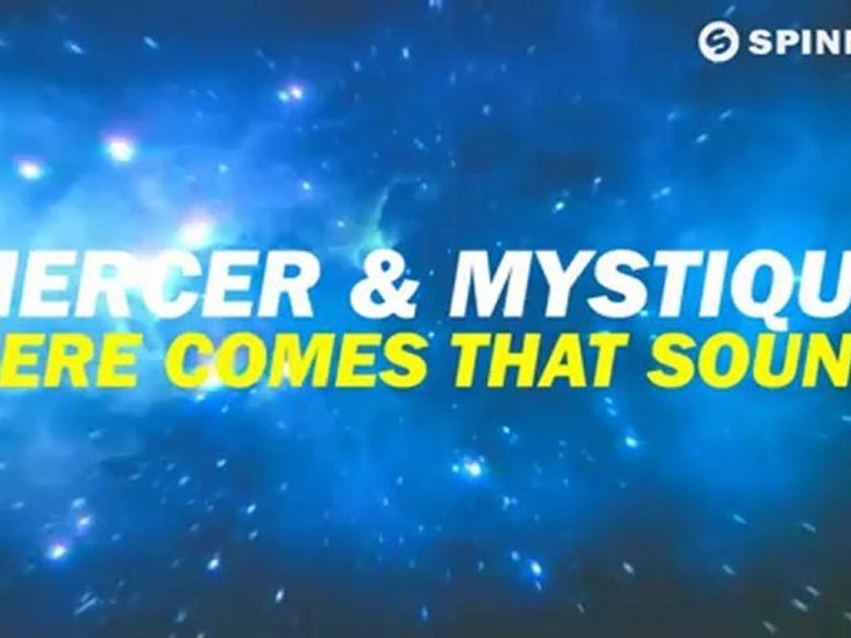 Mercer & Mystique - Here Comes That Sound (Available July 30)