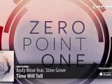 Andy Moor feat. Stine Grove - Time Will Tell (Zero Point One album preview)