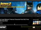 How to Get Lego Batman 2 Heroes Character Pack DLC Free!!