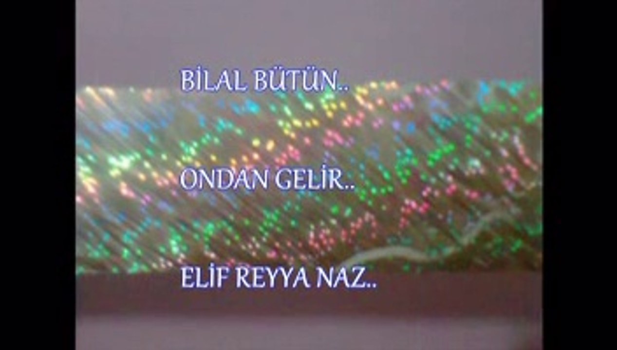 ELİF REYYA NAZ-BİLAL BÜTÜN     ONDAN GELİR