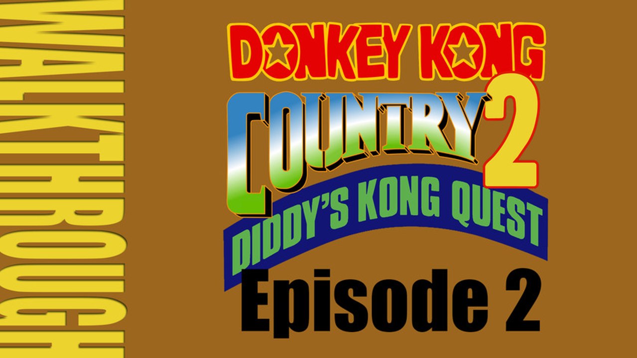 [DKC 2] Avoir un Skill en mousse - ép 02