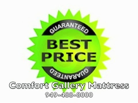 Comfort Gallery Mattress 949-488-8000 San Juan Capistrano CA Bed Store Bedding Orange County