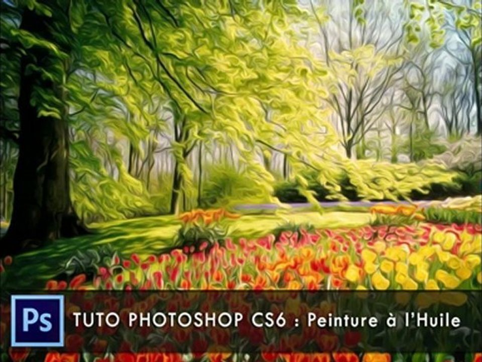 Tuto Photoshop CS6 | Filtre Peinture à l'Huile - Vidéo Dailymotion