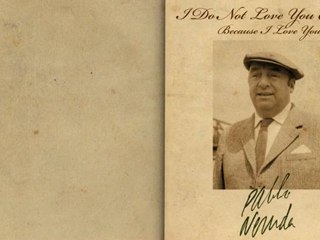 I Do Not Love You Except Because I Love You by Pablo Neruda - Poetry Reading
