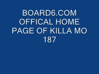 Board6 - Board6.com new homepage for killa mo 187
