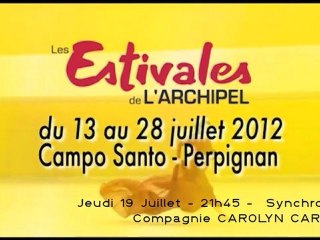 Synchronicity - Cie Carolyn Carlson - 19 Juillet 2012