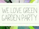 We Love Green's Garden Party (20.06.12)