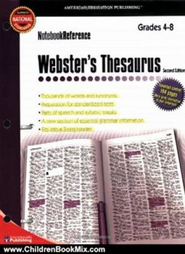 Children Book Review: Webster's Thesaurus, Grades 4 - 8: Second Edition (Notebook Reference) by American Education Publishing
