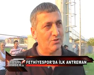 FETHİYESPOR İLK ANTREMANINA ÇIKTI_KANALF