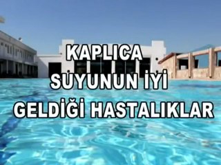 KAPLICA İÇMECE SULARI HANGİ HASTALIKLARA İYİ GELİYOR