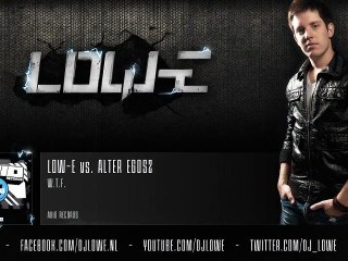 Low-E vs. Alter Egosz - WTF