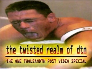 Twisted Realm Of DTM - 1000th Blog Post Video Special