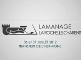 LAMANAGE LA ROCHELLE / CHARENTE - OPERATION HERMIONE 6-7 JUILLET 2012