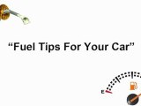 FUELS TIPS FOR YOUR CAR