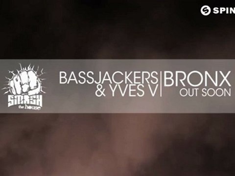 Bassjackers & Yves V - Bronx (Available August 13)
