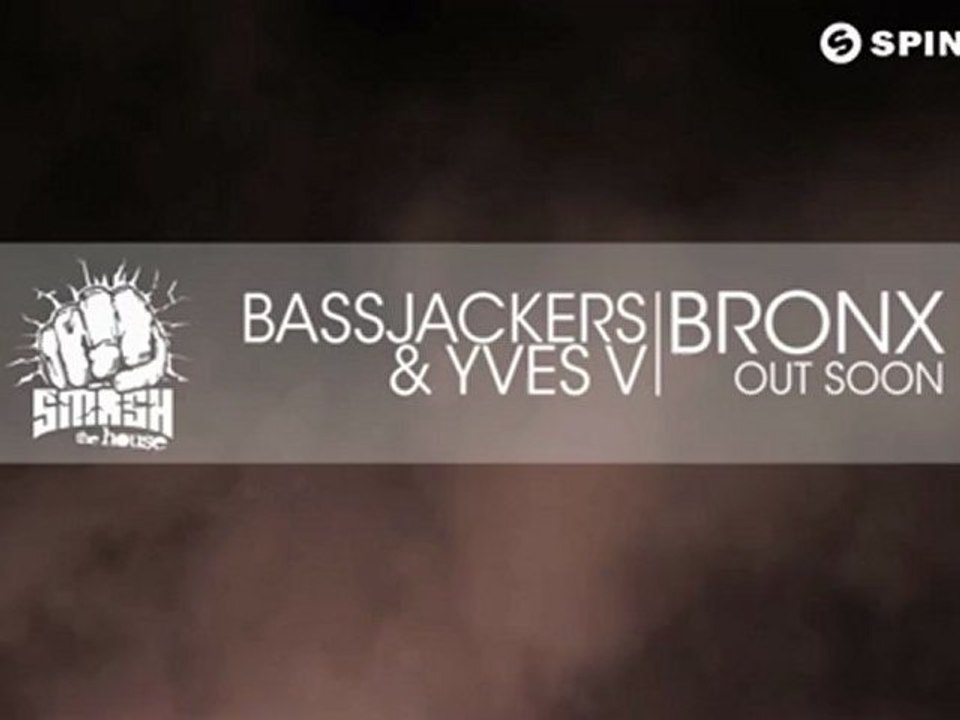 Bassjackers & Yves V - Bronx (Available August 13)