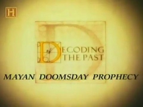 Decifrando o Passado - Os Maias e as Profecias do Juízo Final [History Channel]