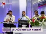 Erdal Şahin Gel gör beni aşk neyledi Kanal Türk
