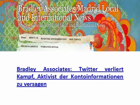 Bradley Associates - Twitter verliert Kampf, Aktivist der Kontoinformationen zu versagen