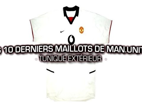 Les 10 derniers maillots extérieur de Man United