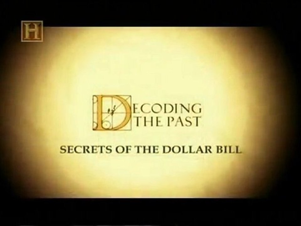 Decifrando o Passado - Os Segredos da Nota de Um Dólar [History Channel]