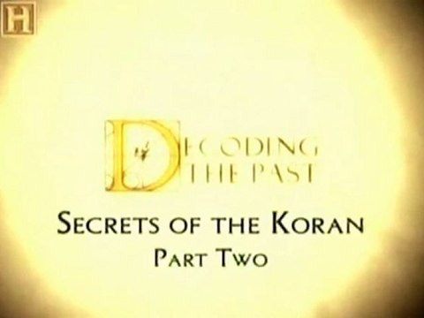 Decifrando o Passado - Os Segredos do Alcorão (Parte 2) [History Channel]