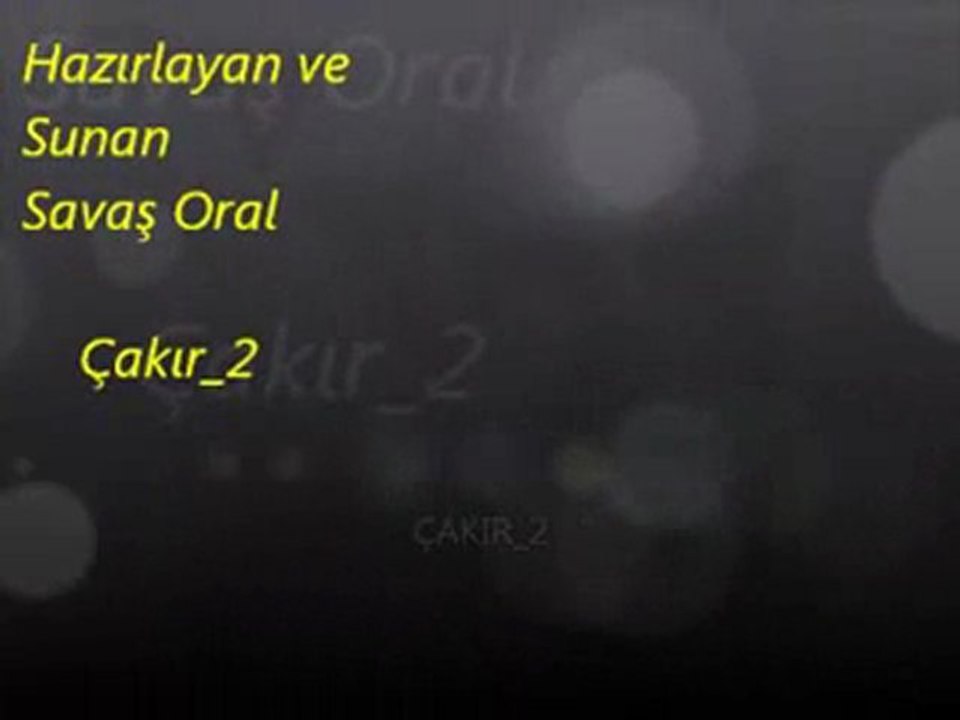 veysel karani_Klip_ÇAKIR2
