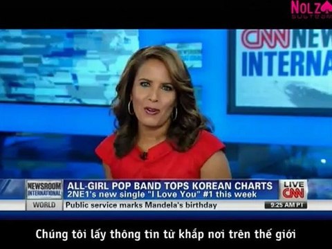 [NOLZA][Vietsub] 2NE1 Featured on CNN International (18072012)