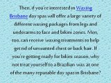 Need a Little Pampering For Facials, Waxing & Massage, Brisbane Residents have Lots of Options