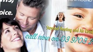 Heating and Cooling Melbourne | Staycool Heating and Air Conditioning
